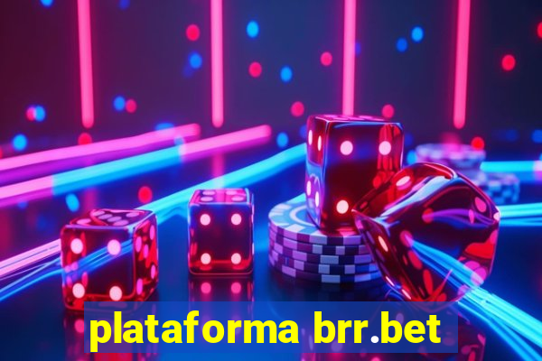 plataforma brr.bet